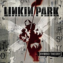 220px-Linkin_Park_Hybrid_Theory_Album_Cover